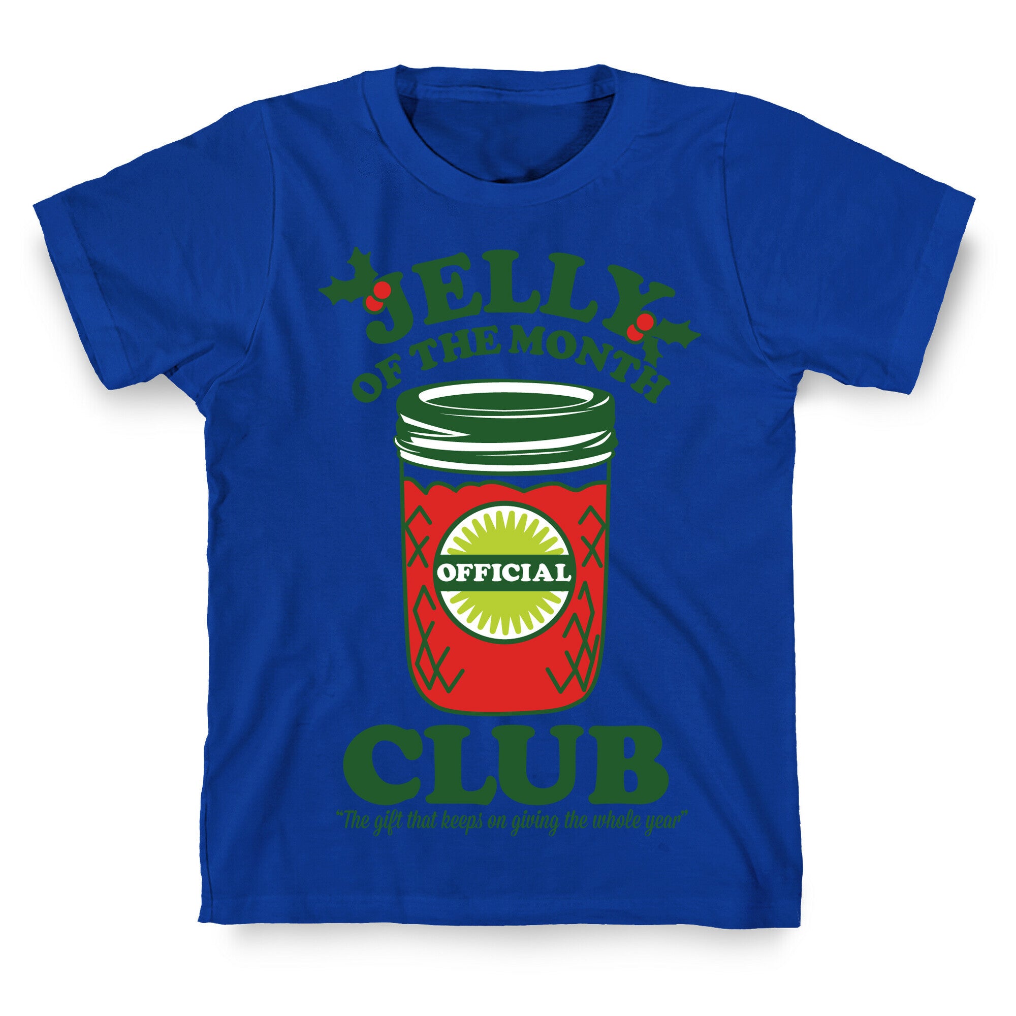 Jelly Of the Month Club T-Shirt